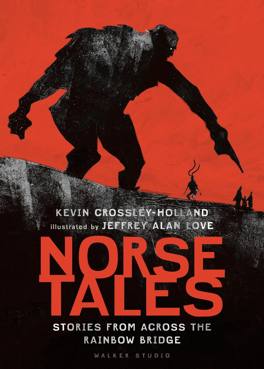 Cover: 9781406391763 | Norse Tales: Stories from Across the Rainbow Bridge | Crossley-Holland