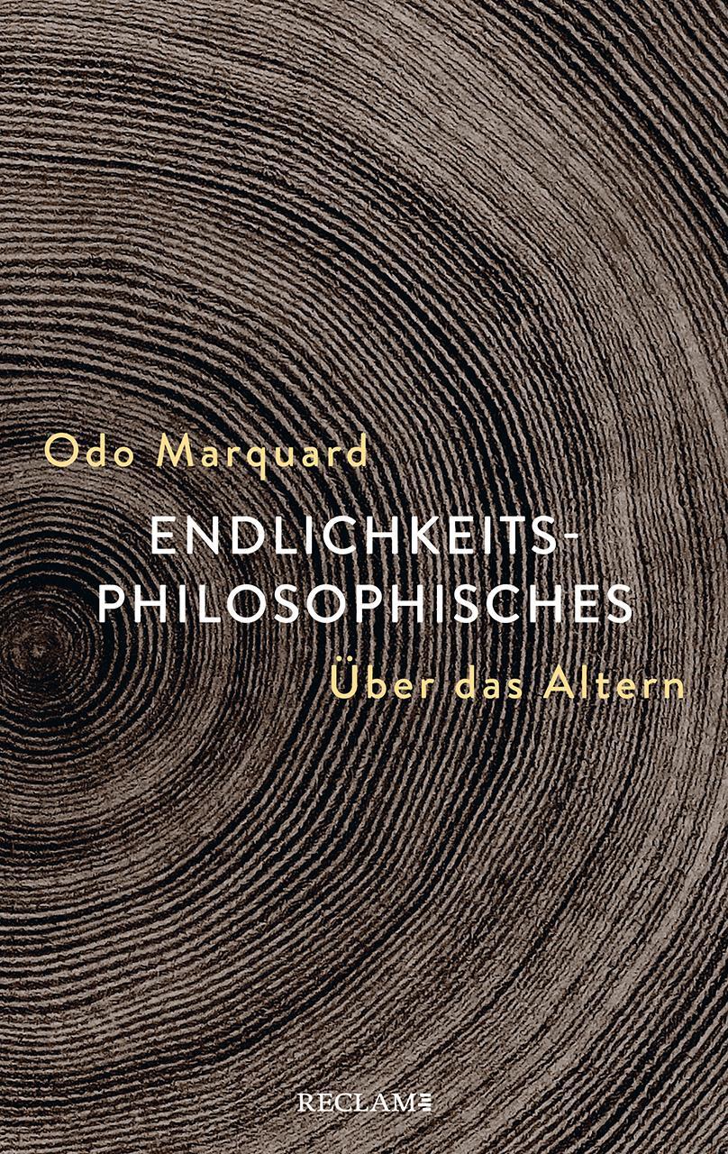 Cover: 9783150113684 | Endlichkeitsphilosophisches | Über das Altern | Odo Marquard | Buch