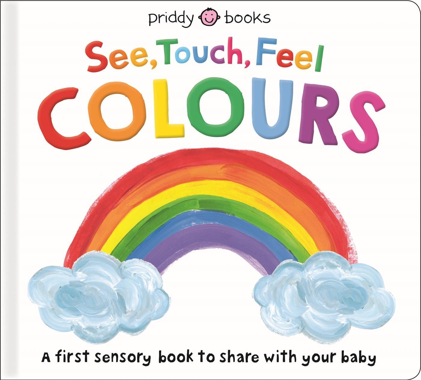 Cover: 9781838991944 | See Touch Feel Colours | Priddy Books (u. a.) | Buch | See Touch Feel