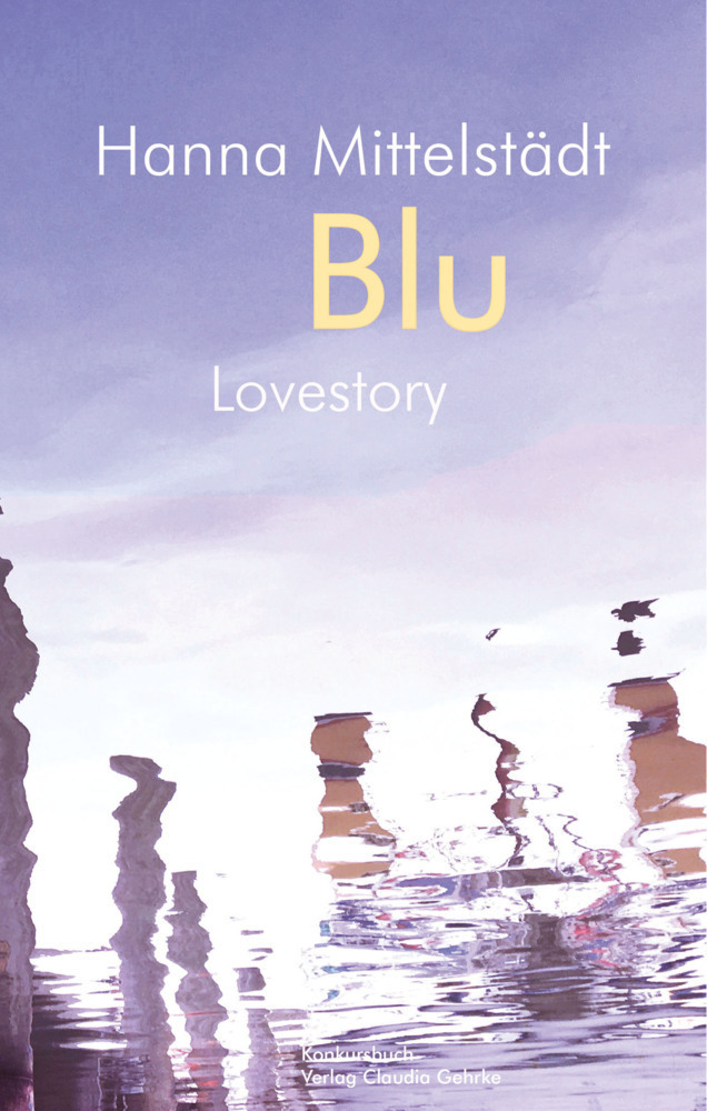 Cover: 9783887694463 | Blu | Lovestory | Hanna Mittelstädt | Taschenbuch | Klappenbroschur