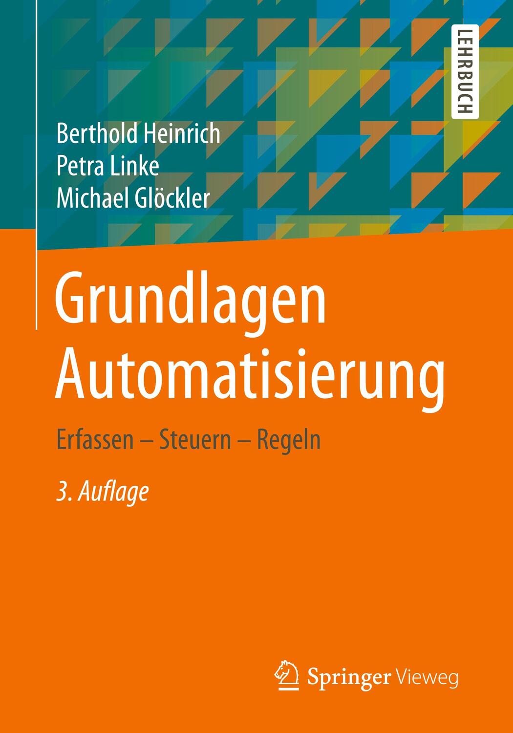 Cover: 9783658273224 | Grundlagen Automatisierung | Erfassen - Steuern - Regeln | Taschenbuch