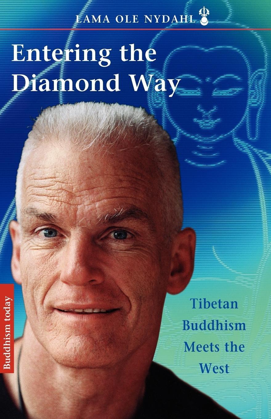 Cover: 9780931892035 | Entering the Diamond Way | My Path Among the Lamas | Lama Ole Nydahl