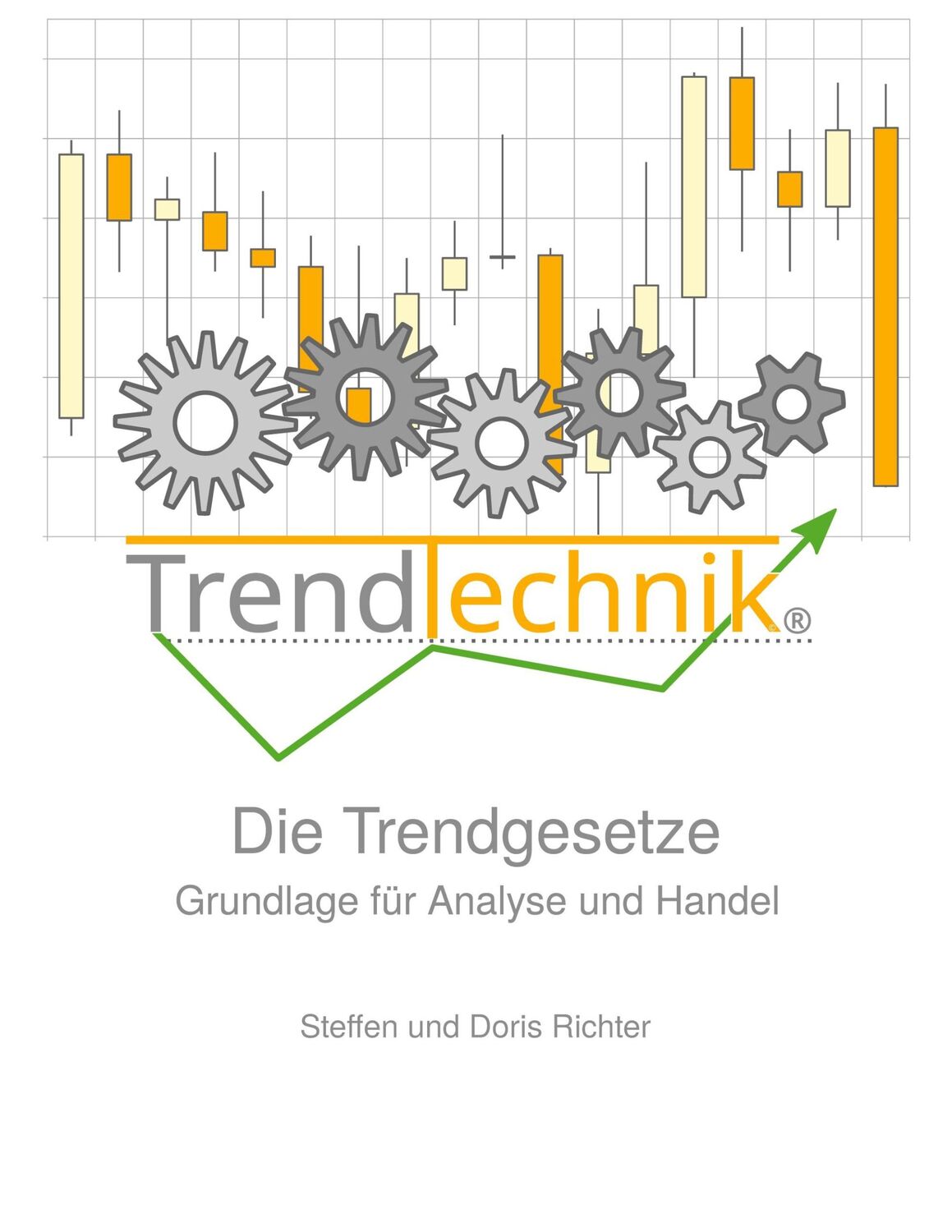 Cover: 9783759796653 | TrendTechnik® Die Trendgesetze | Grundlage für Analyse und Handel