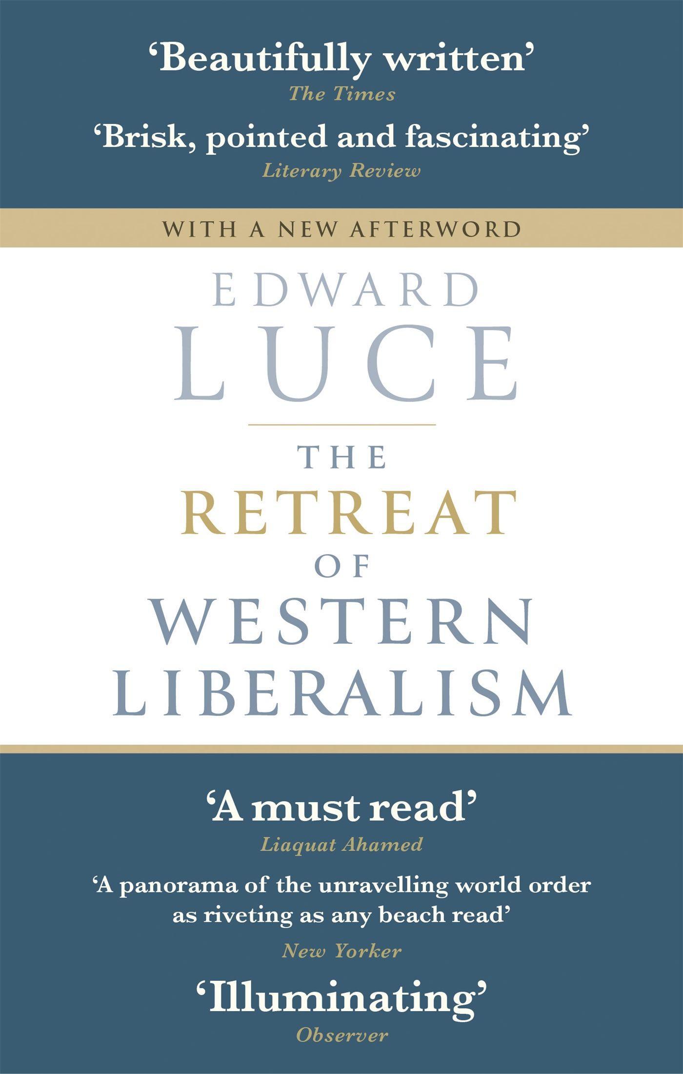 Cover: 9780349143026 | The Retreat of Western Liberalism | Edward Luce | Taschenbuch | 2018