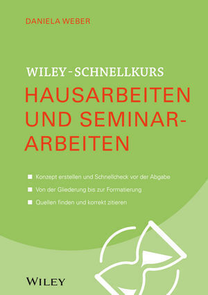 Cover: 9783527530083 | Hausarbeiten und Seminararbeiten | Daniela Weber | Taschenbuch | 2014