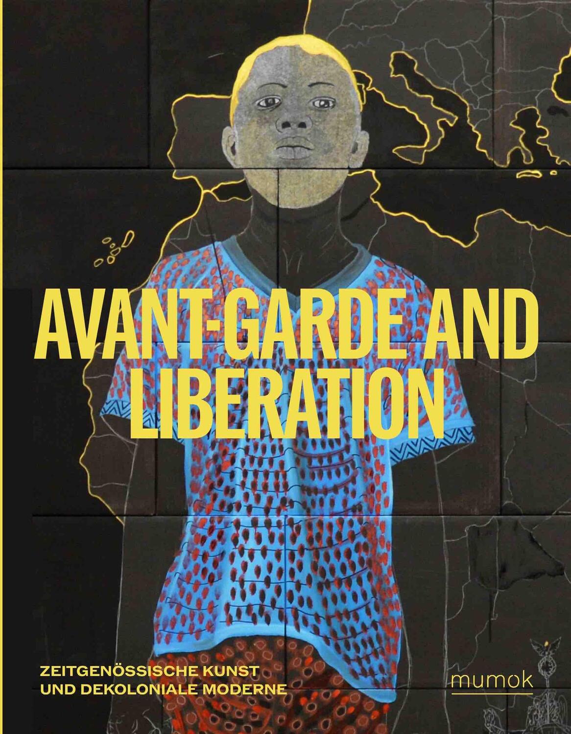 Cover: 9783753306100 | Avantgarde &amp; Liberation. Zeitgenössische Kunst und Dekoloniale Moderne