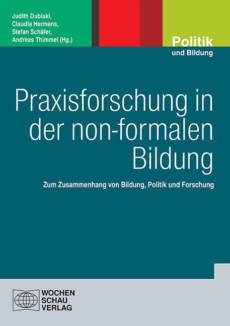 Cover: 9783734413193 | Praxisforschung in der non-formalen Bildung | Judith Dubiski (u. a.)