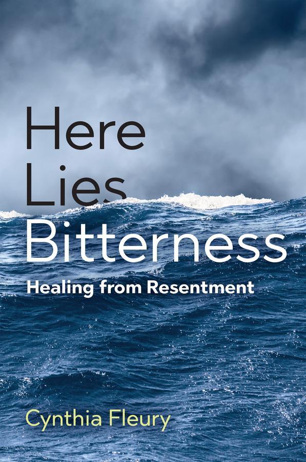 Cover: 9781509551040 | Here Lies Bitterness | Healing from Resentment | Cynthia Fleury | Buch