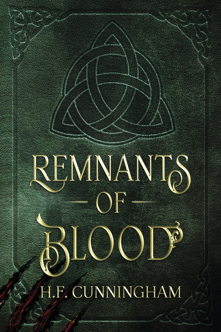 Cover: 9783982353807 | Remnants Of Blood | H F Cunningham | Taschenbuch | Remnants of Blood