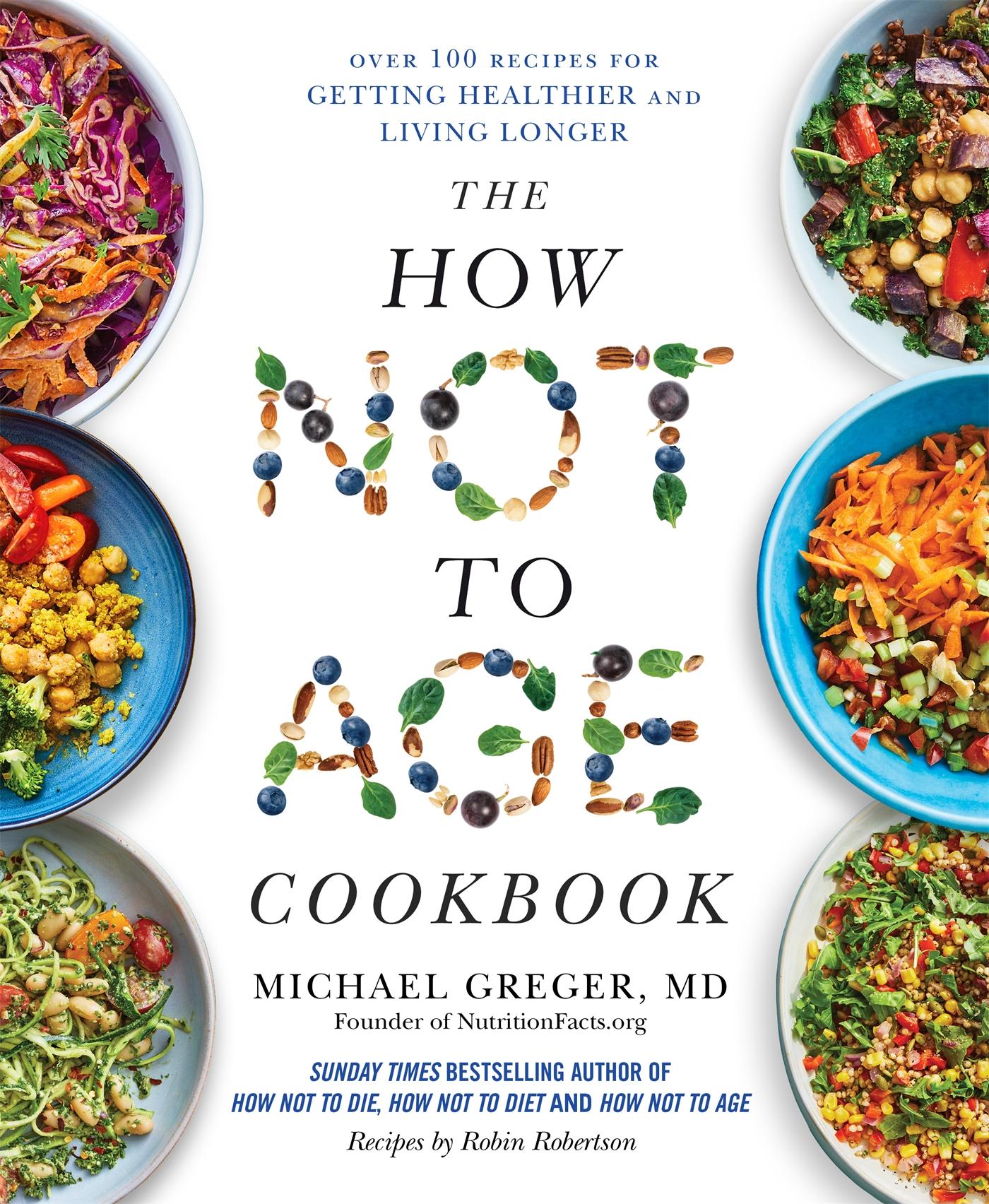 Cover: 9781529057393 | The How Not to Age Cookbook | Michael Greger | Buch | Englisch | 2025