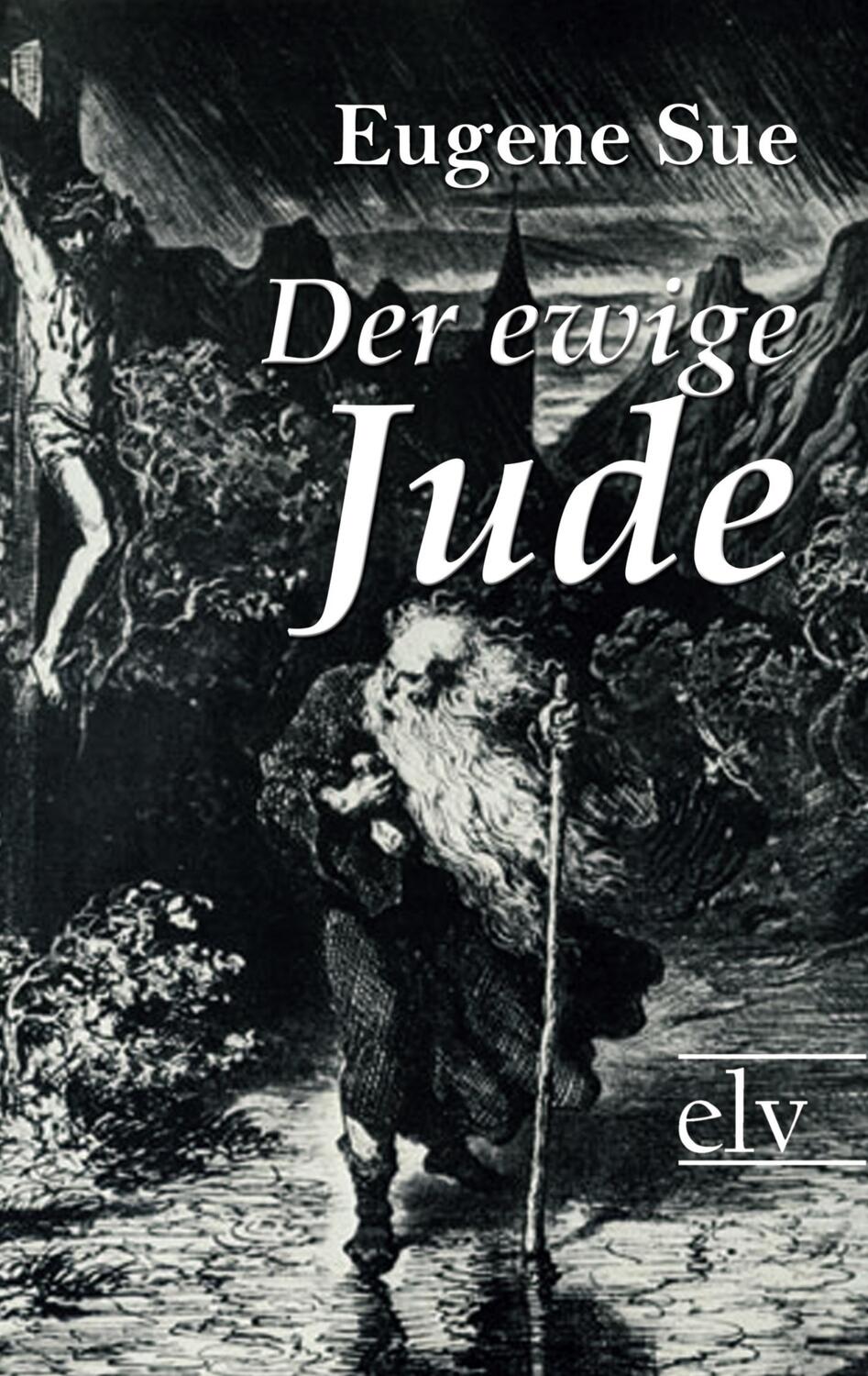 Cover: 9783862671755 | Der ewige Jude | Eugene Sue | Taschenbuch | Paperback | Deutsch | 2021