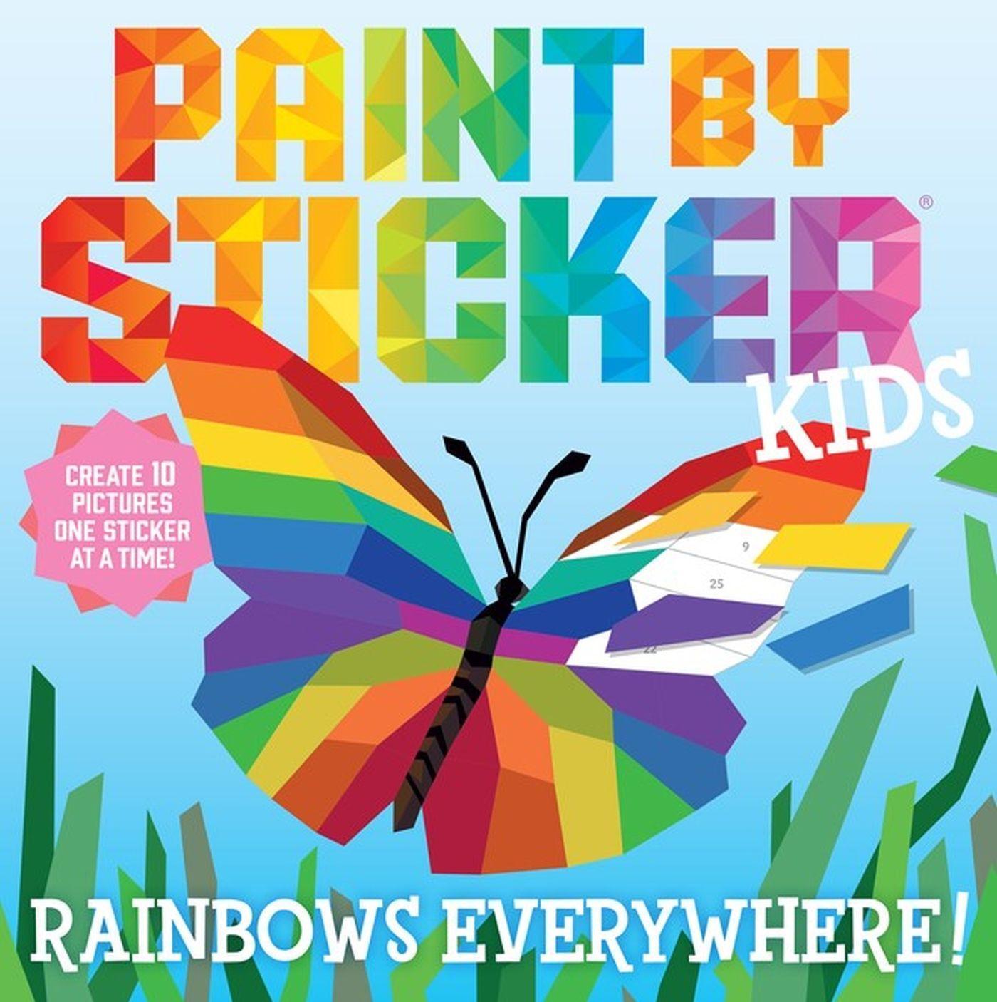 Cover: 9781523517756 | Paint by Sticker Kids: Rainbows Everywhere! | Workman Publishing