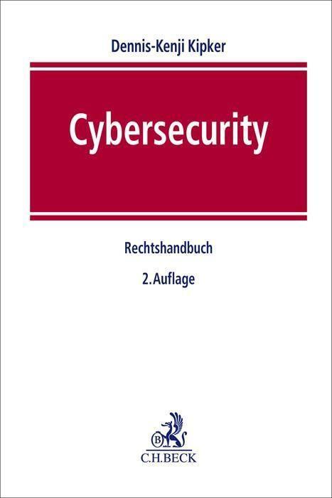 Cover: 9783406792632 | Cybersecurity | Dennis-Kenji Kipker | Buch | Deutsch | 2023 | C.H.Beck