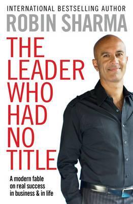 Cover: 9781849833844 | The Leader Who Had No Title | Robin Sharma | Taschenbuch | Englisch