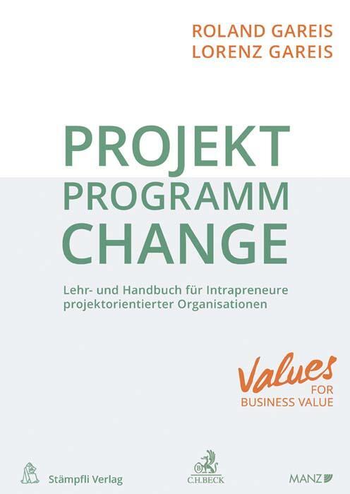 Cover: 9783406713422 | Projekt. Programm. Change. | Roland Gareis (u. a.) | Buch | gebunden