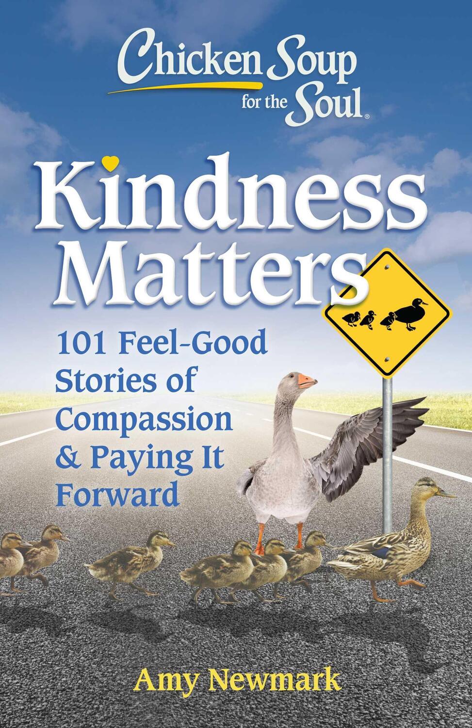 Cover: 9781611590883 | Chicken Soup for the Soul: Kindness Matters: 101 Feel-Good Stories...