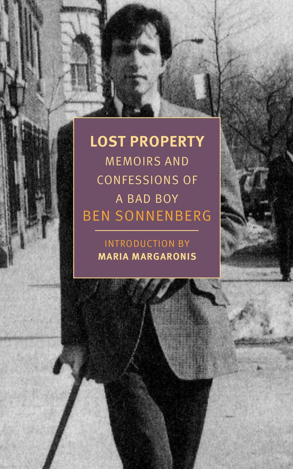 Cover: 9781681374222 | Lost Property | Memoirs and Confessions of a Bad Boy | Ben Sonnenberg