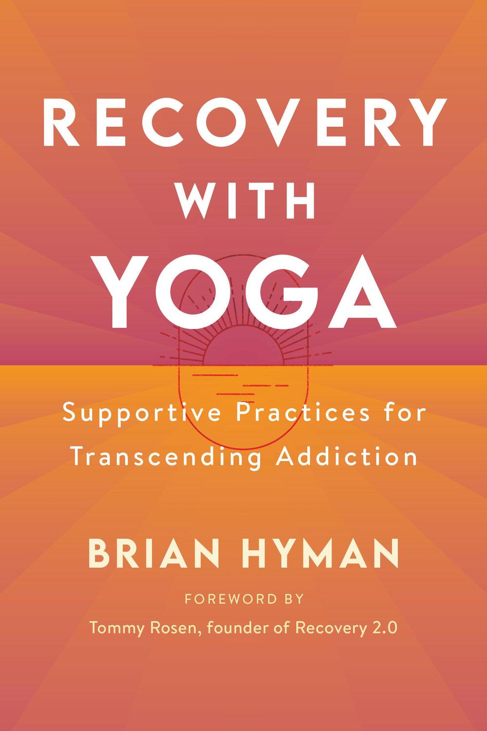 Cover: 9781611809909 | Recovery with Yoga | Supportive Practices for Transcending Addiction