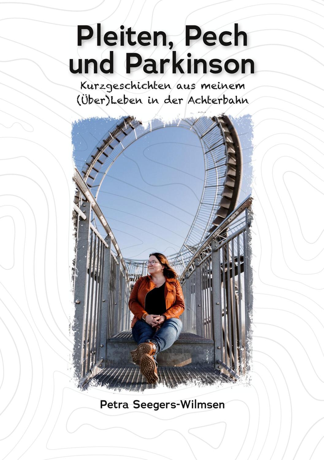 Cover: 9783962295134 | Pleiten, Pech und Parkinsons | Petra Seegers-Wilmsen | Taschenbuch
