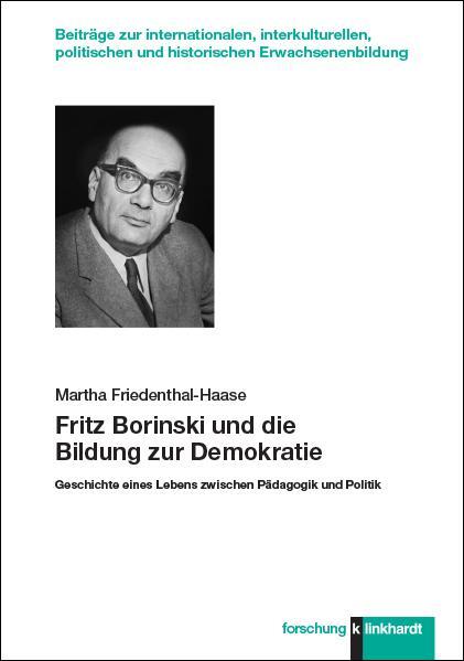 Cover: 9783781525689 | Fritz Borinski und die Bildung zur Demokratie | Friedenthal-Haase