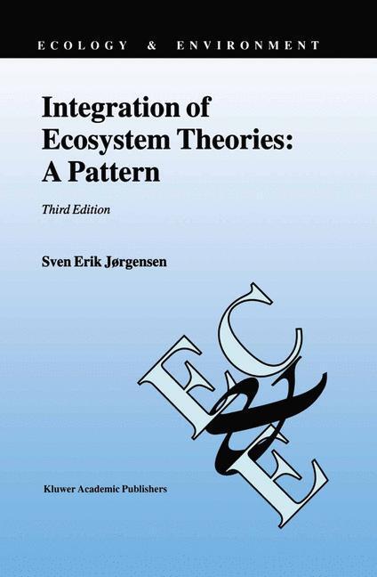 Cover: 9781402007552 | Integration of Ecosystem Theories: A Pattern | Sven Erik Jørgensen