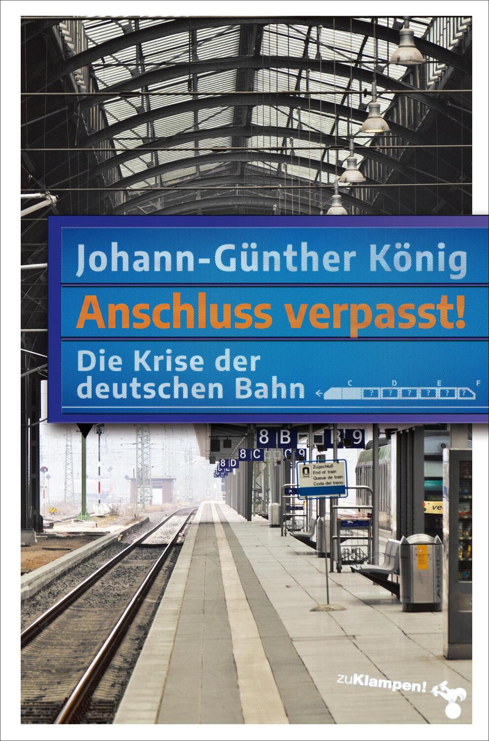 Cover: 9783987370229 | Anschluss verpasst! | Die Krise der deutschen Bahn | König | Buch