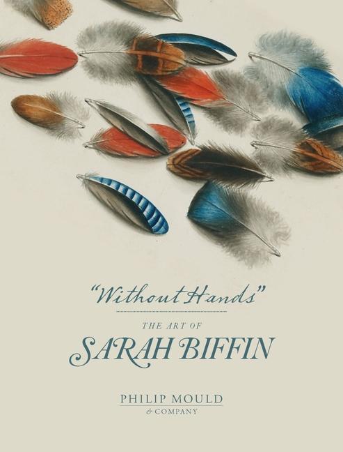 Cover: 9781913645366 | Without Hands | The Art of Sarah Biffin | Taschenbuch | Englisch