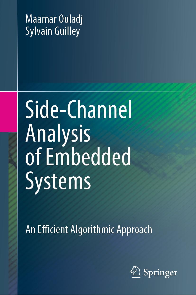 Cover: 9783030772215 | Side-Channel Analysis of Embedded Systems | Sylvain Guilley (u. a.)