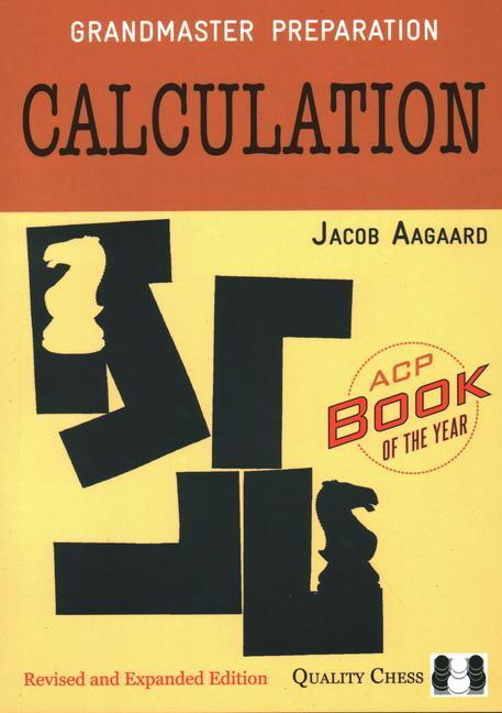 Cover: 9781784831196 | Calculation: Grandmaster Preparation | Jacob Aagaard | Taschenbuch