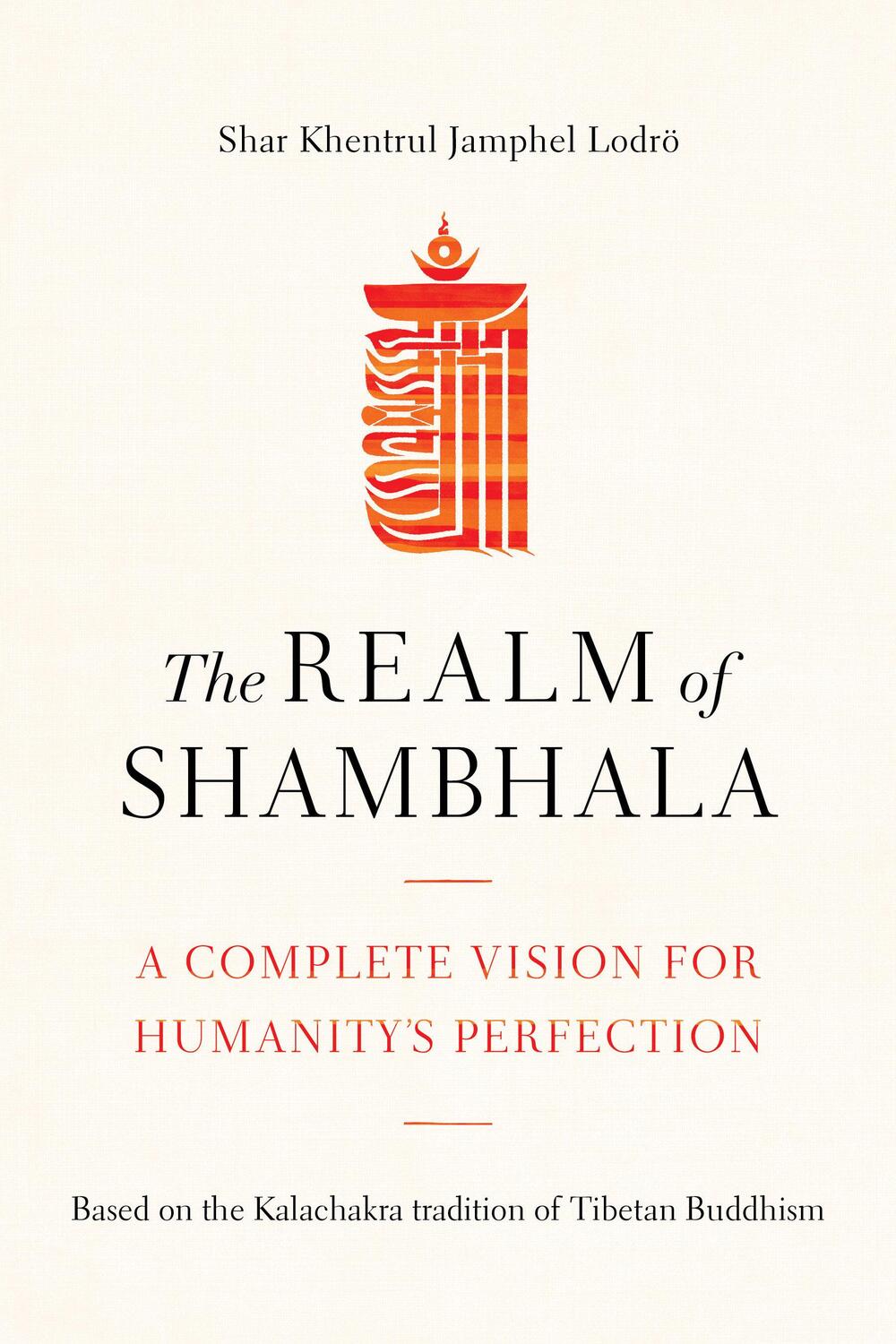 Cover: 9781611808032 | The Realm of Shambhala | A Complete Vision for Humanitys Perfection