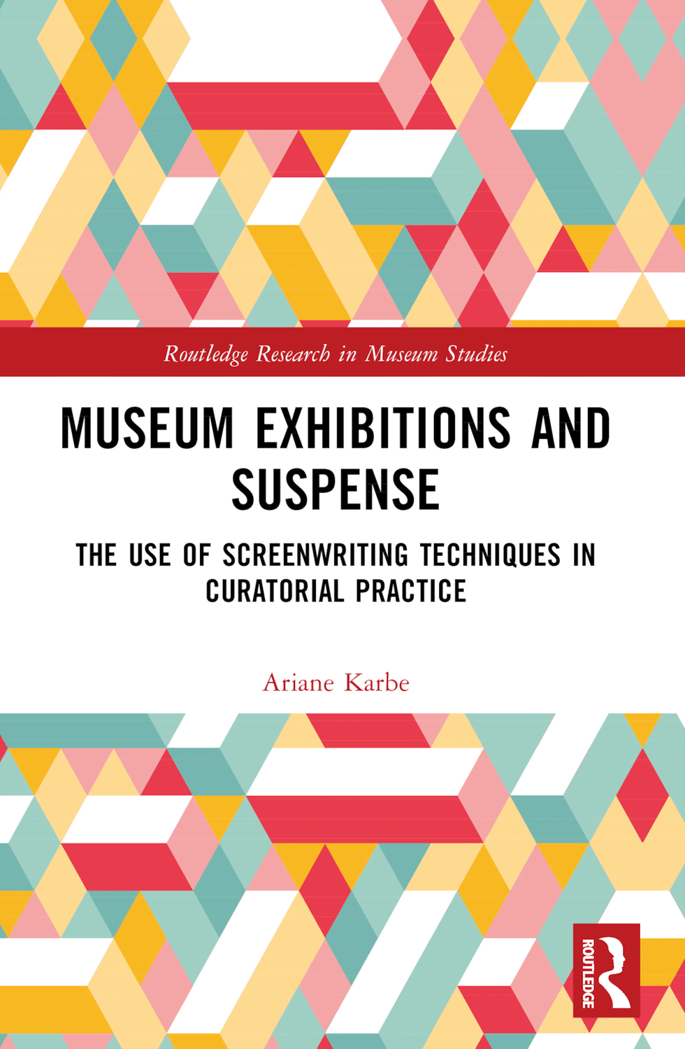 Cover: 9780367722289 | Museum Exhibitions and Suspense | Ariane Karbe | Taschenbuch | 2024