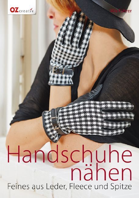 Cover: 9783841062987 | Handschuhe nähen | Feines aus Leder, Fleece und Spitze | Mia Führer