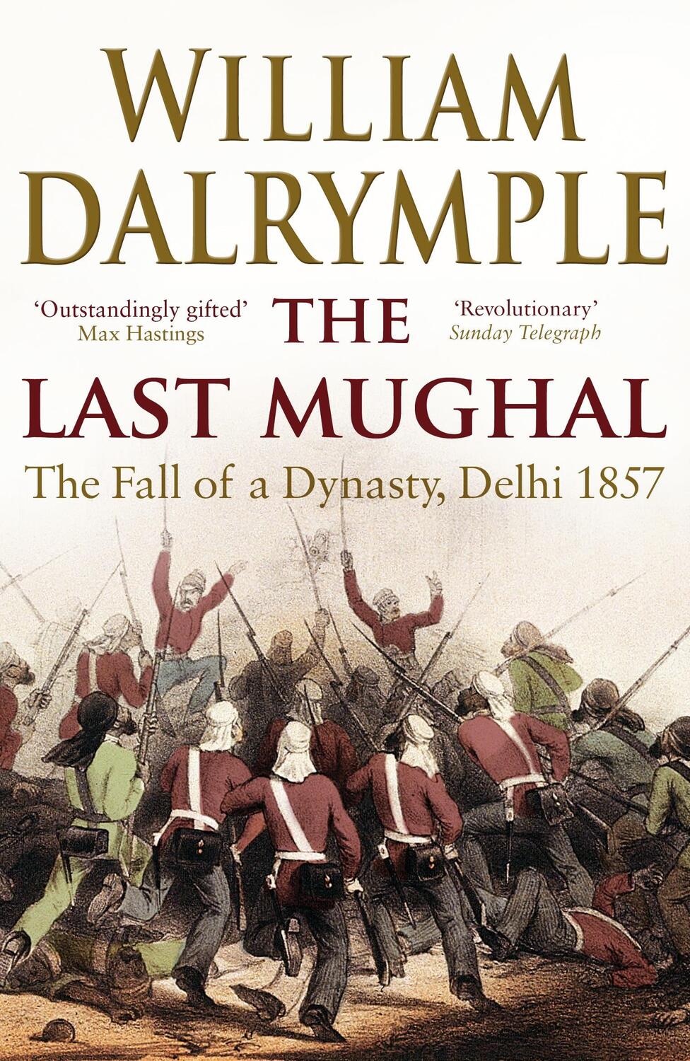 Cover: 9781408800928 | The Last Mughal | The Fall of Delhi, 1857 | William Dalrymple | Buch