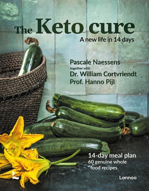 Cover: 9789401474191 | The Keto Cure: A New Life in 14 Days | Pascale Naessens (u. a.) | Buch