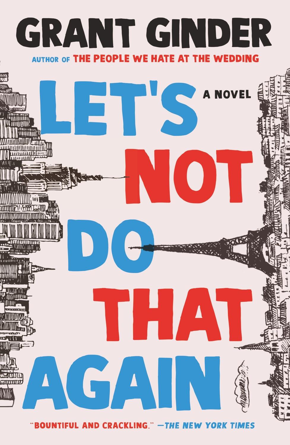 Cover: 9781250243782 | Let's Not Do That Again | A Novel | Grant Ginder | Taschenbuch | 2023
