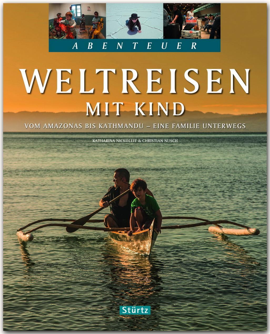 Cover: 9783800346240 | Abenteuer Weltreisen mit Kind - Vom Amazonas bis Kathmandu - Eine...