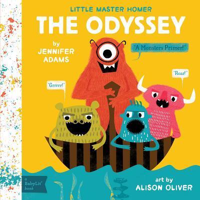 Cover: 9781423641780 | The Odyssey | A Monsters Primer! | Jennifer Adams | Buch | Englisch