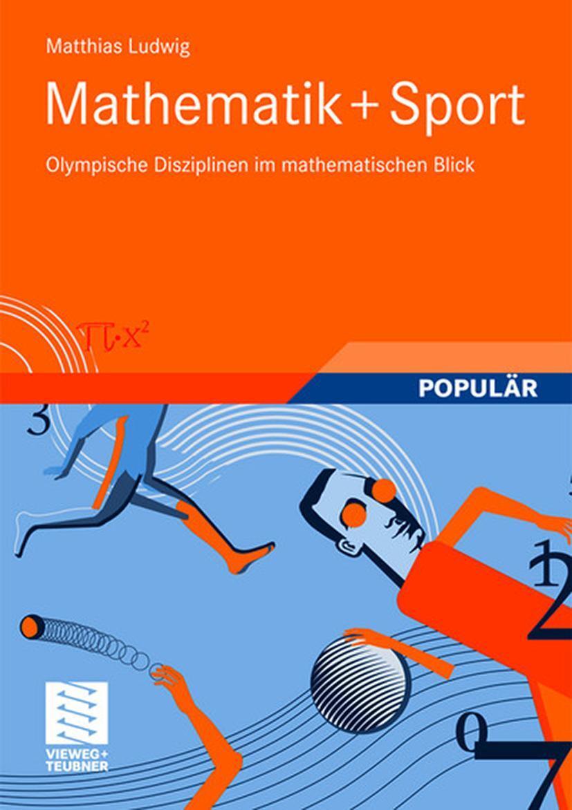 Cover: 9783834804778 | Mathematik und Sport | Olympische Disziplinen im mathematischen Blick