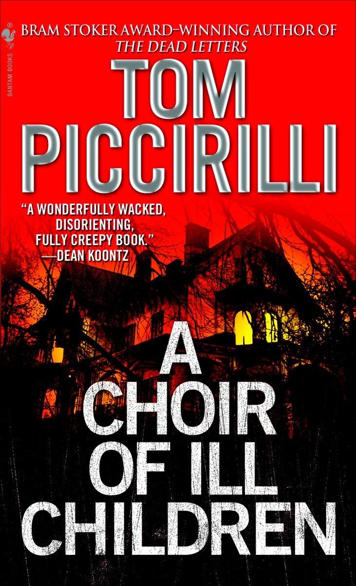 Cover: 9780553587197 | A Choir of Ill Children | Tom Piccirilli | Taschenbuch | Englisch