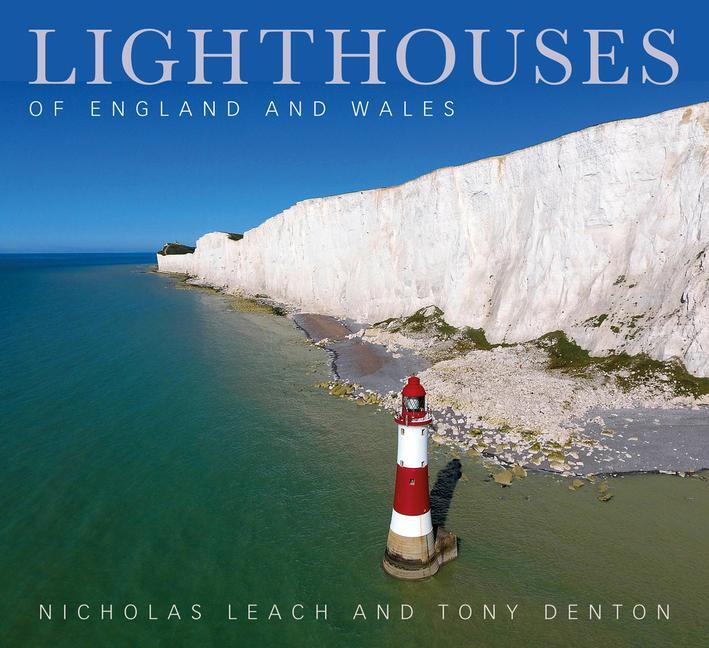 Cover: 9780750986977 | Lighthouses of England and Wales | Nicholas Leach (u. a.) | Buch