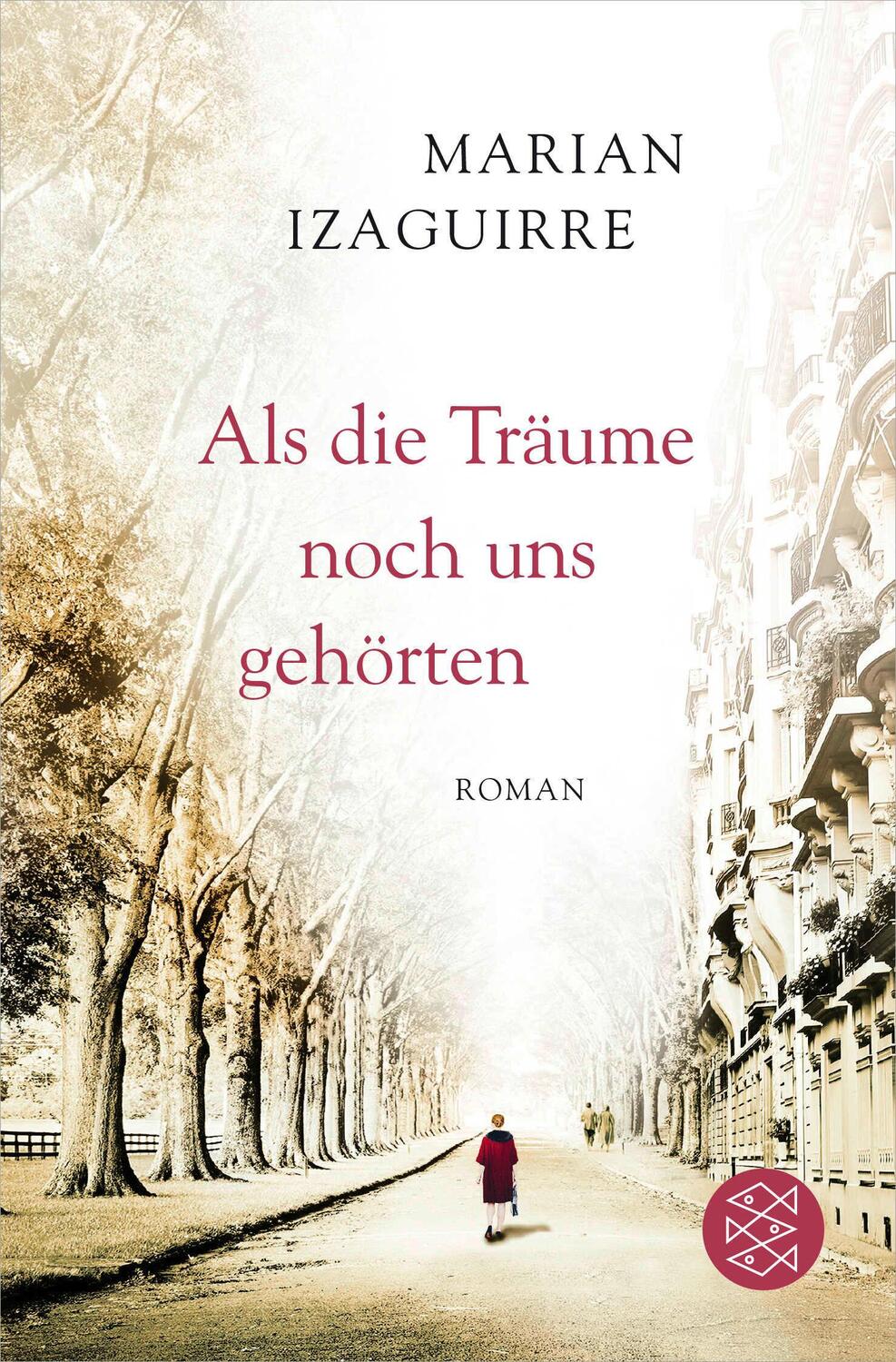 Cover: 9783596198726 | Als die Träume noch uns gehörten | Marian Izaguirre | Taschenbuch