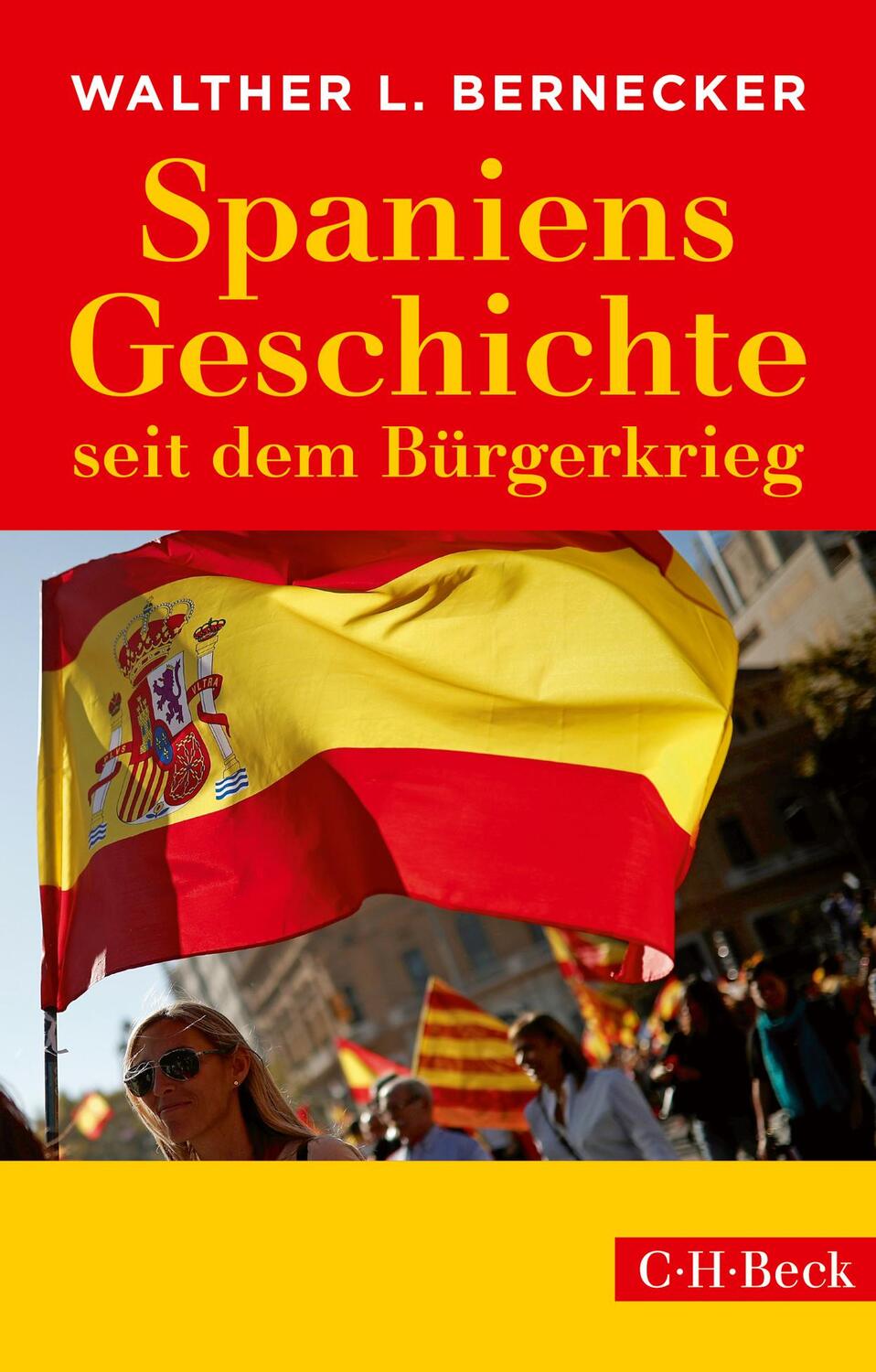 Spaniens Geschichte seit dem Bürgerkrieg - Bernecker, Walther L.