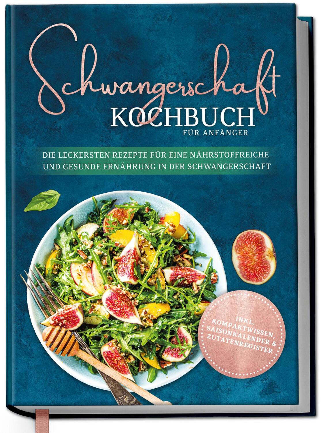 Cover: 9783969301241 | Schwangerschaft Kochbuch für Anfänger: Die leckersten Rezepte für...
