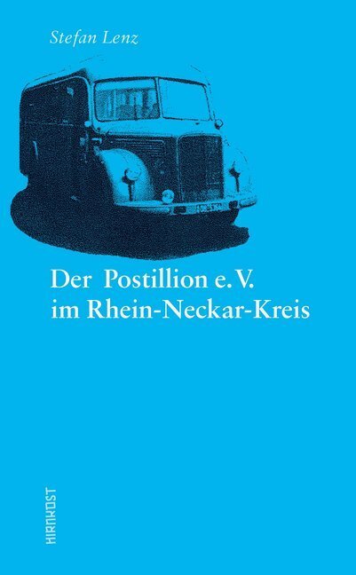 Cover: 9783948675189 | Der Postillion e.V. im Rhein-Neckar-Kreis | Stefan Lenz | Buch | 2020