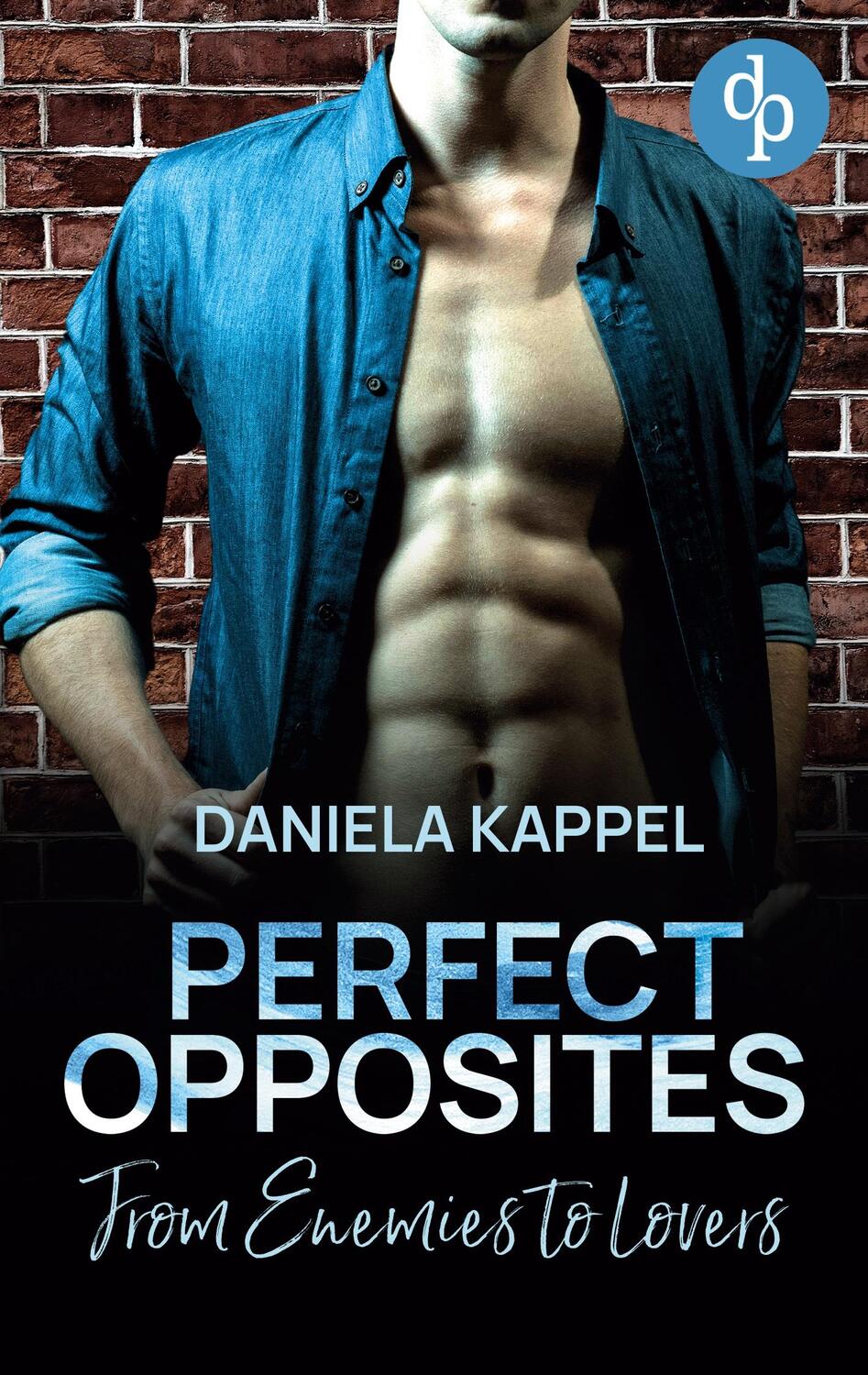 Cover: 9783986379049 | Perfect Opposites | From Enemies to Lovers | Daniela Kappel | Buch