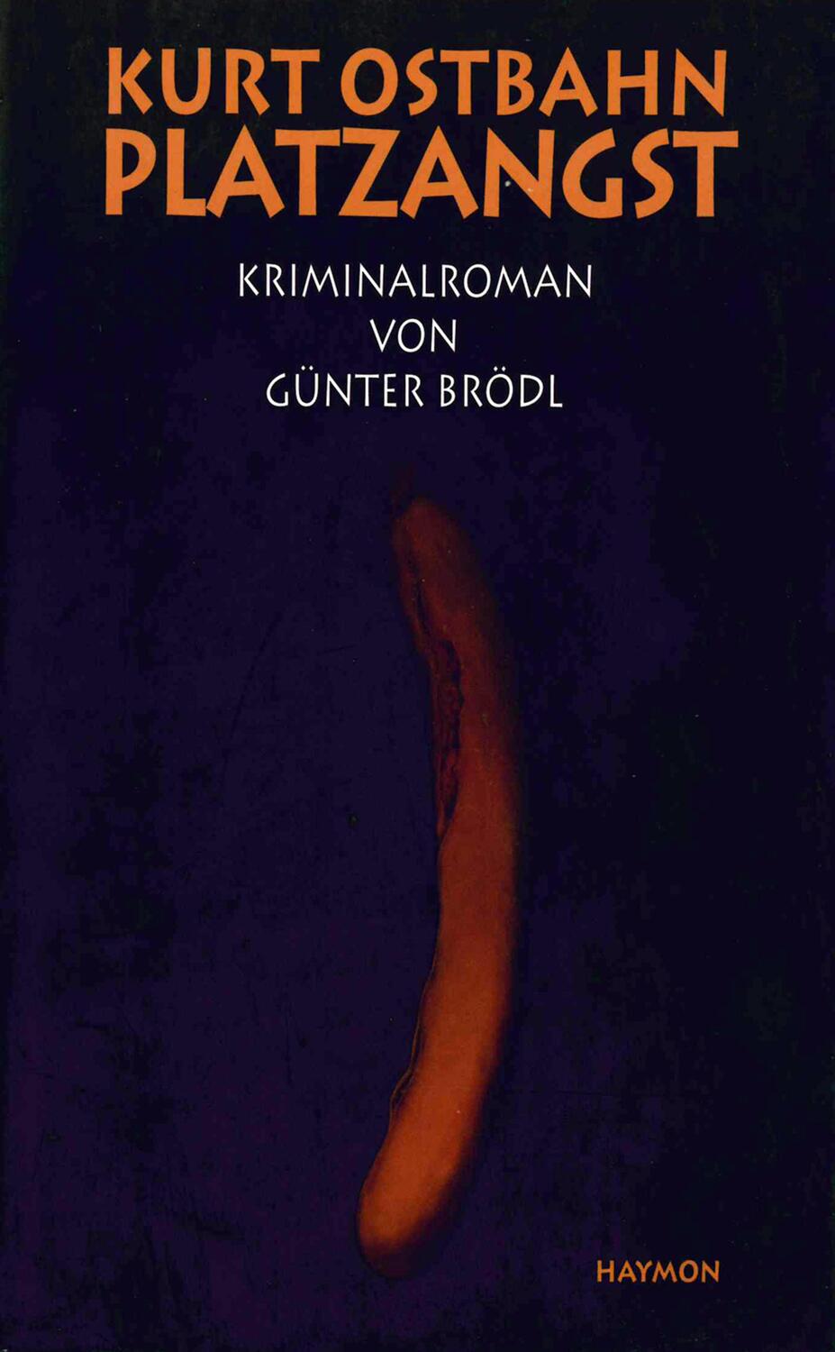 Cover: 9783852182520 | Kurt Ostbahn: Platzangst | Kriminalroman | Kurt Ostbahn/Günter Brödl