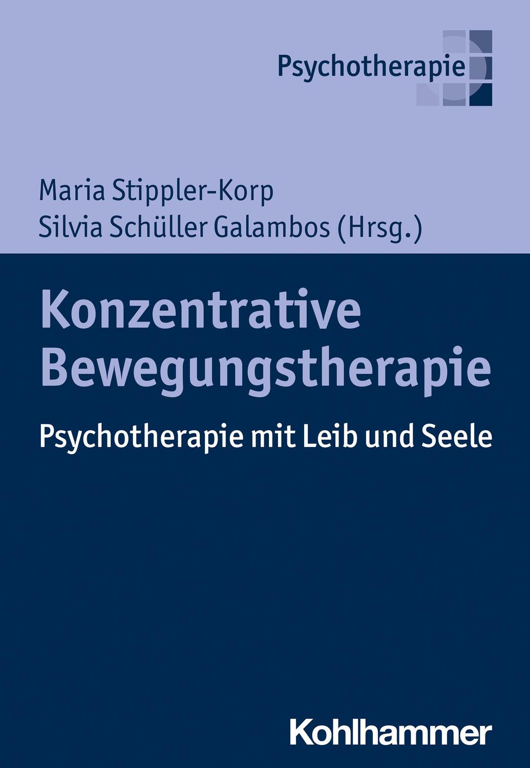 Cover: 9783170427778 | Konzentrative Bewegungstherapie | Psychotherapie mit Leib und Seele