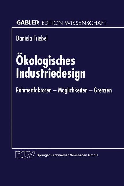 Cover: 9783824464142 | Ökologisches Industriedesign | Daniela Triebel | Taschenbuch | xviii