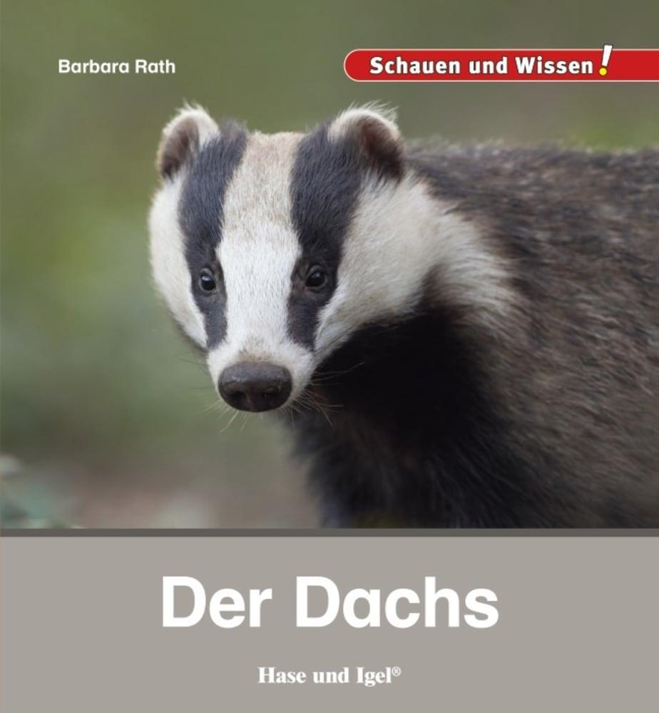 Cover: 9783863163686 | Der Dachs | Schauen und Wissen! | Barbara Rath | Buch | 34 S. | 2021