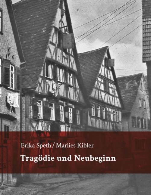 Cover: 9783741210129 | Tragödie und Neubeginn | Erika Speth (u. a.) | Taschenbuch | Paperback